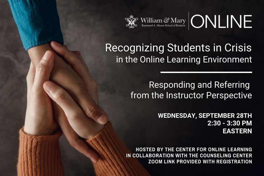 hands holding another hand with event title, date, and note that the event is hosted by the Center for Online Learning in collaboration with the Counseling Center
