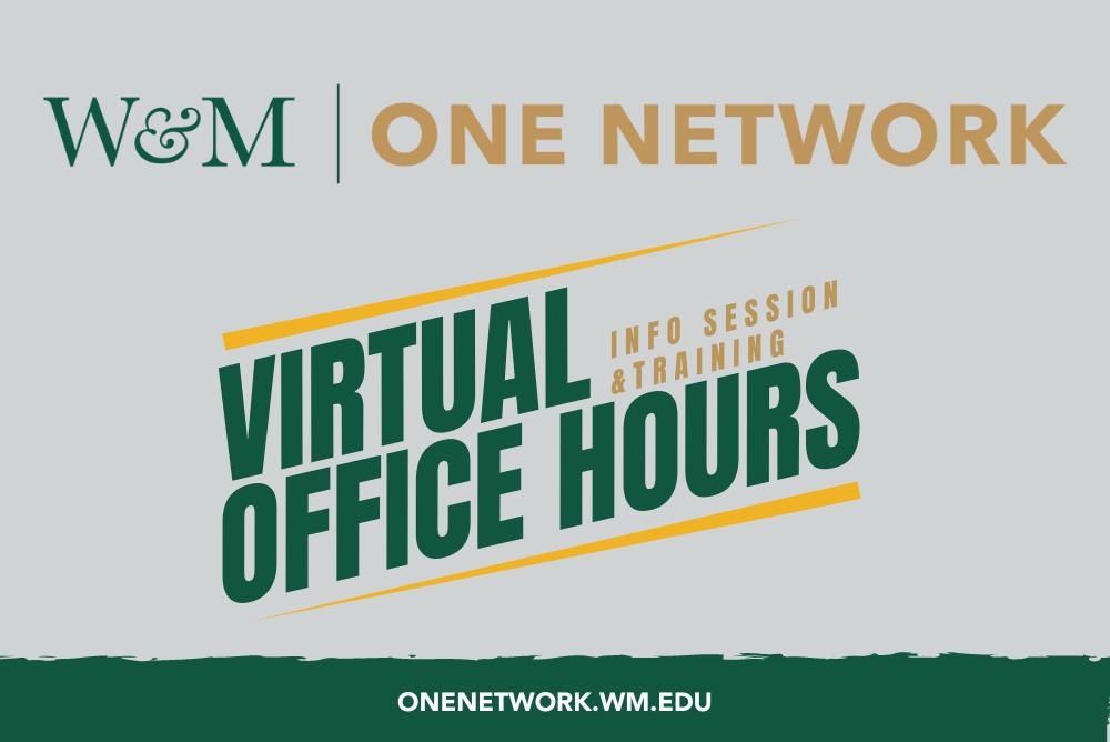 W&M One Network - Virtual Office Hours - Info Session & Training Via Zoom For W&M Alumni