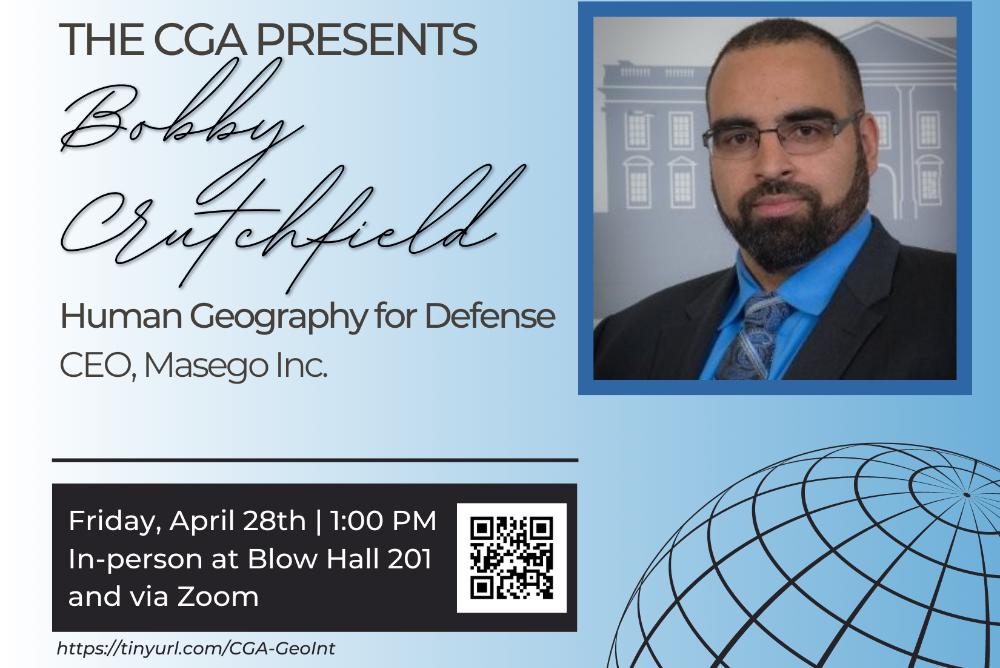 Bobby Crutchfield, CEO of Masego Inc., will present on Human Geography for Defense as part of the CGA speaker series.