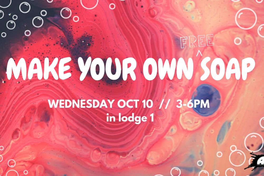 PAST EVENT] AMP / Make Your Own Soap - W&M Featured Events