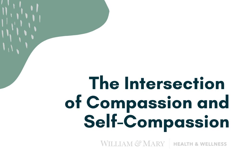 The Intersection of Compassion and Self-Compassion