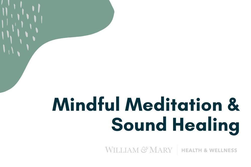 Mindful Meditation & Sound Healing
