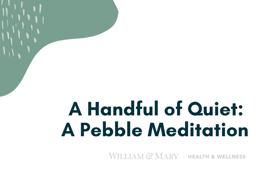 A Handful of Quiet: A Pebble Meditation