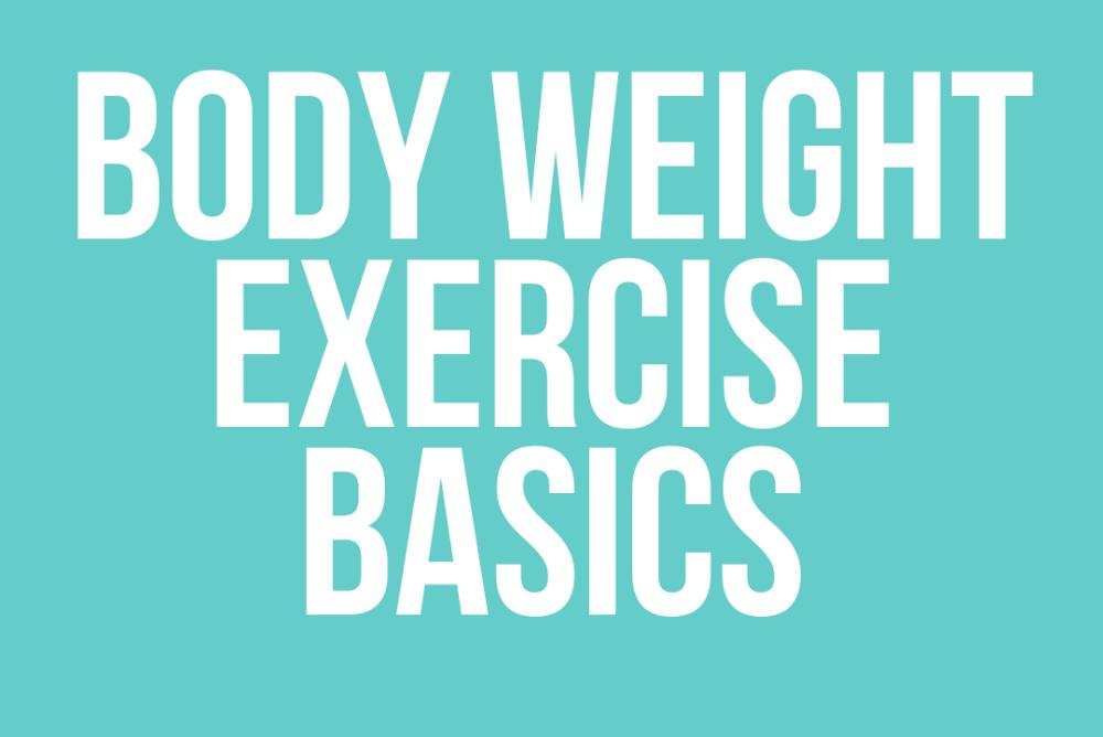 Body Weight Exercise Basics