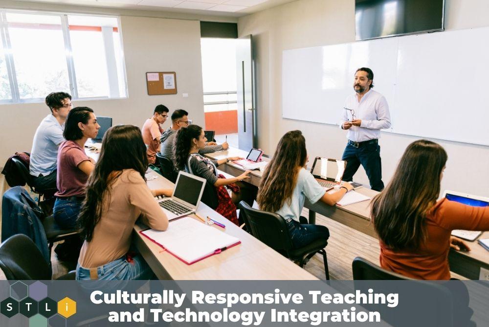 Workshop: Culturally Responsive Teaching and Technology Integration