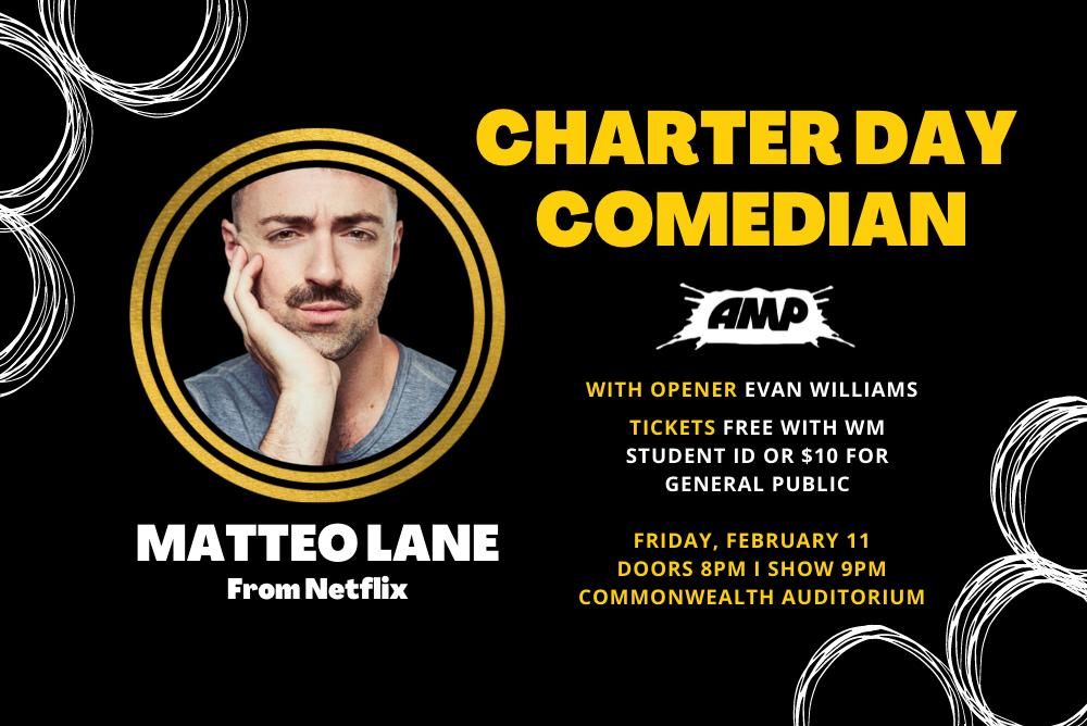 Charter Day Comedian: Matteo Lane