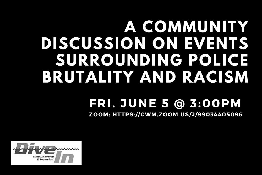 VIMS community discussion on events surrounding police brutality and racism