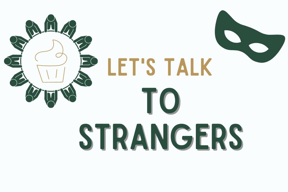 graphic of people sitting around table with cupcake in center and text: let's talk to strangers