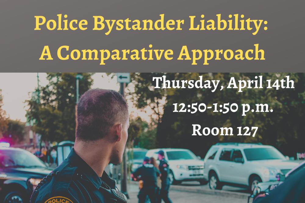 Police Bystander Liability: A Comparative Approach presented by Professor Göran Sluiter