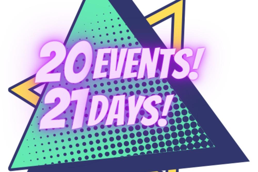 20 Events! 21 Days!