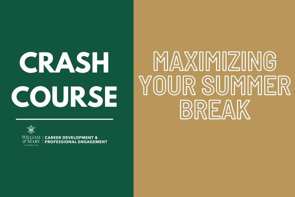 Crash Course - Maximizing Your Summer Break