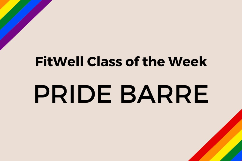 Text: FitWell Class of the Week PRIDE BARRE on a light pink background with rainbow accents
