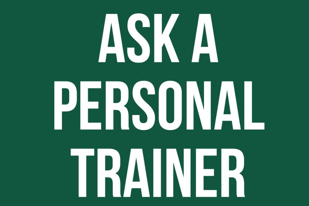 Green background with ask a personal trainer written in white text