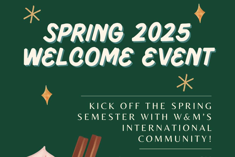 Spring 2025 Welcome Event - Kick off the spring semester with W&M's international community!