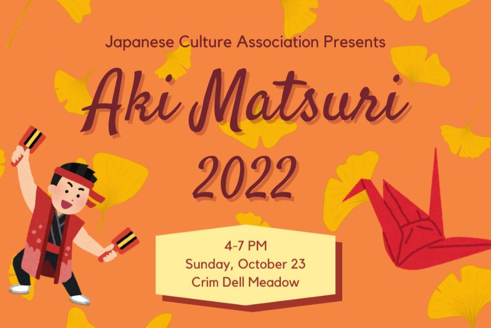 Poster Advertising the JCA 2022 Aki Matsuri, with the date and time as well as art of a Yosakoi dance performer and an origami crane. October 23rd from 4-7pm in the Crim Dell Meadow