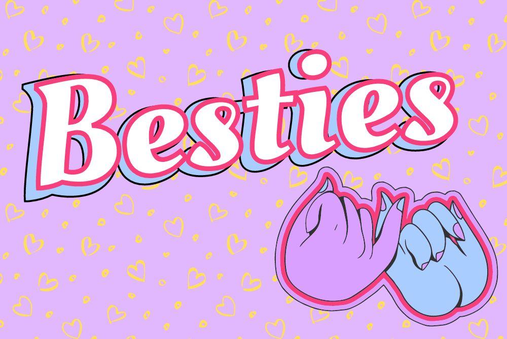 The word Besties on a purple background with yellow hearts and two hands with interlocking pinkies