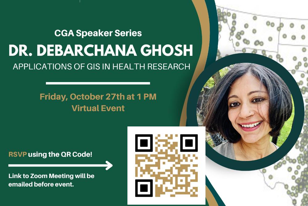 Dr. Debarchana Ghosh - Applications of GIS in Health Research. Join us via Zoom on October 27th at 1 PM via Zoom. RSVP using the QR Code or https://go.wm.edu/Cb0qvz