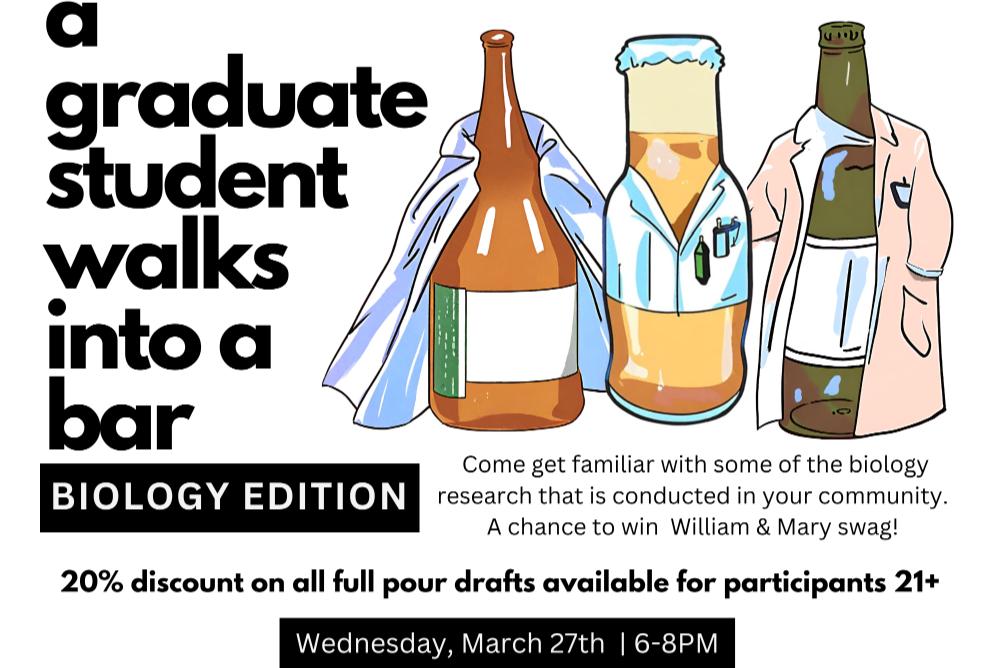 A Graduate Student Walks into a Bar: Biology Edition on Wed, March 27th at The Virginia Beer Company from 6:00PM-8:00PM