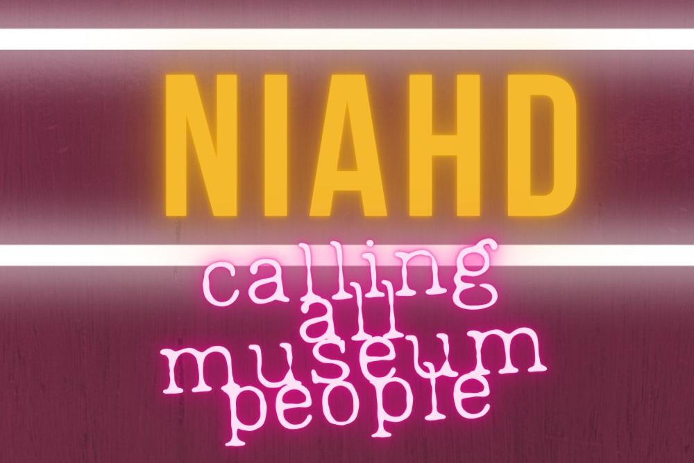 NIAHD: Calling All Museum People (yellow and pink text + red background)