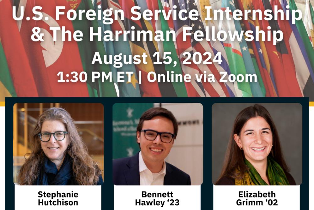 U.S. Foreign Service Internship & The Harriman Fellowship
